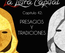 PODCAST CAPÍTULO 43: PRESAGIOS Y TRADICIONES
