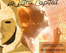 PODCAST CAPÍTULO 79: DE SUPERVIVENCIAS Y CITAS