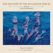 The Mystery of the Bulgarian Voices feat. Lisa Gerrard: BooCheMish (Prophecy Productions 2018)