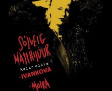 RECORDATORIO: Sólveig Matthildur + Moira + Ivankova, el 22 de noviembre en Madrid