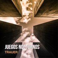 Juegos Nocturnos: Trauer (DK Records 2023)