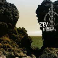 Z’EV: A Handful Of Elements (Cold Spring Records 2013)