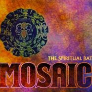 THE SPIRITUAL BAT: Mosaic (Danse Macabre 2014)