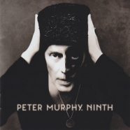 PETER MURPHY: Ninth (Nettwerk 2011)