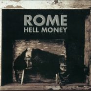 ROME: Hell Money (Trisol 2012)