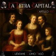 LALETRACAPITAL PODCAST 485 – CUÉNTAME CÓMO PASÓ (OMC RADIO)