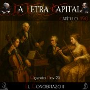 LALETRACAPITAL PODCAST 490 – EL CONCIERTAZO II – agenda nov25 (OMC RADIO)