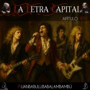 LALETRACAPITAL PODCAST 491 – AUANBABULUBABALAMBAMBÚ (OMC RADIO)