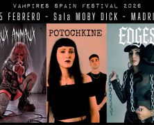 VAMPIRES SPAIN FESTIVAL: AUX ANIMAUX, POTOCHKINE Y EDGES, 5 DE FEBRERO EN MADRID