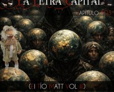 LALETRACAPITAL PODCAST 503 – CIUDADANOS DEL MUNDO – EL TÍO MATT III (OMC RADIO)