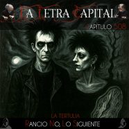 LALETRACAPITAL PODCAST 508 – RANCIO NO, LO SIGUIENTE – LA TERTULIA (OMC RADIO)