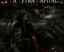 LALETRACAPITAL PODCAST 527: LA MONTAÑA TE PONE EN SU SITIO – ENT LA MALICIOSA I (OMC RADIO)
